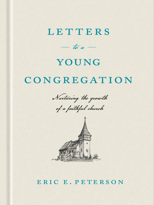 Title details for Letters to a Young Congregation by Eric E. Peterson - Available
